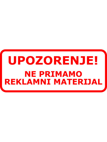 Ne primamo reklamni materijal
